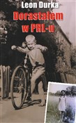 Dorastałem... - Leon Durka -  fremdsprachige bücher polnisch 