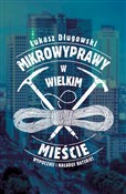 Mikrowypra... - Łukasz Długowski - buch auf polnisch 