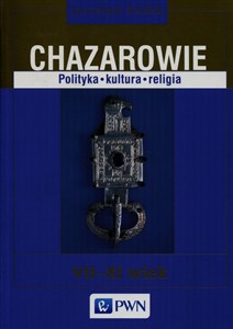 Bild von Chazarowie Polityka kultura religia VII-XI wiek