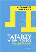 Tatarzy wi... - Aleksander Miśkiewicz -  Książka z wysyłką do Niemiec 