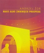 Maks albo ... - Andrzej Żor -  polnische Bücher