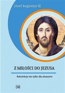 Obrazek [Audiobook] Z Miłości do Jezusa. Rekolekcje nie tylko.. CD