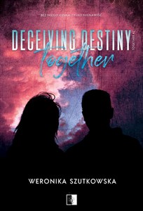 Obrazek Deceiving Destiny Together