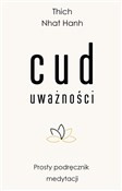 Polska książka : Cud uważno... - Thich Nhat Hanh