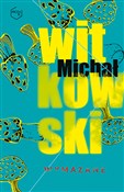 Polska książka : Wymazane - Michał Witkowski