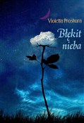Zobacz : Błękit nie... - Violetta Proskura