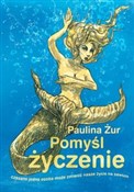 Pomyśl życ... - Paulina Żur -  fremdsprachige bücher polnisch 