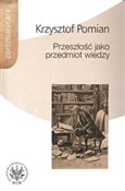 Przeszłość... - Krzysztof Pomian -  Polnische Buchandlung 
