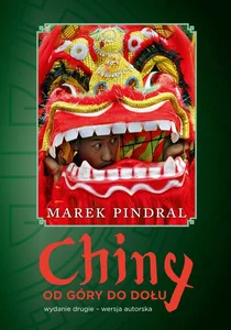 Obrazek Chiny od góry do dołu Wydanie drugie- wersja autorska