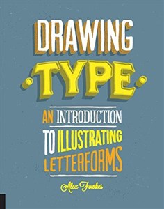 Bild von Drawing Type: An Introduction to Illustrating Letterforms