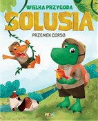 Zeige Details für Wielka przygoda Solusia Wielka prz... - Przemek Corso -  fremdsprachige bücher polnisch