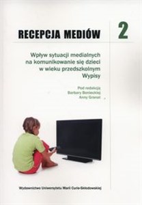 Bild von Recepcja mediów 2 Wpływ sytuacji medialnych na komunikowanie się dzieci w wieku przedszkolnym. Wypisy