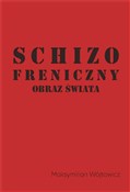 Schizofren... - Maksymilian Wójtowicz - buch auf polnisch 