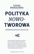 Zobacz : Polityka n... - Łukasz Andrzejewski