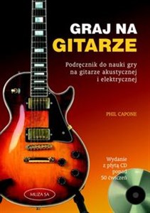 Obrazek Graj na gitarze z płytą CD Podręcznik do nauki gry na gitarze akustycznej i elektrycznej