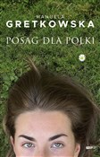 Posag dla ... - Manuela Gretkowska -  Polnische Buchandlung 