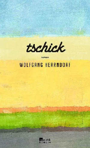 Bild von HERRNDORF, W: TSCHICK