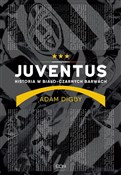 Książka : Juventus H... - Adam Digby