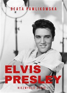 Obrazek Elvis Presley Niezwykłe życie