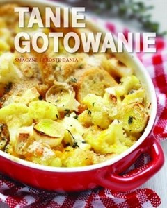 Obrazek Tanie gotowanie. Smaczne i proste dania