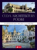 Polska książka : Cuda archi... - Opracowanie Zbiorowe