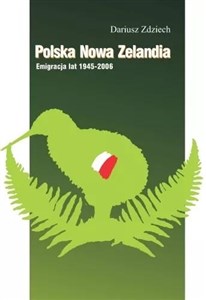 Bild von Polska Nowa Zelandia: Emigracja lat 1945-2006