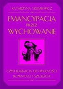 Emancypacj... - Katarzyna Szumlewicz -  fremdsprachige bücher polnisch 