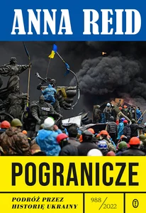 Obrazek Pogranicze Podróż przez historię Ukrainy 988-2022