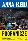 Pogranicze... - Anna Reid -  Książka z wysyłką do Niemiec 