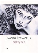 Piękny sen... - Iwona Litewczuk -  Książka z wysyłką do Niemiec 