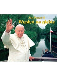 Obrazek Perełka papieska 01 - Wypłyń na głębię