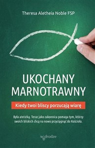 Bild von Ukochany marnotrawny. Kiedy bliscy porzucają wiarę
