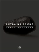 Chyba na p... - Jakub Pszoniak -  Książka z wysyłką do Niemiec 