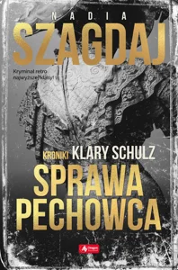 Obrazek Sprawa pechowca Kroniki Klary Schulz