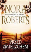 Przed zmie... - Nora Roberts -  Książka z wysyłką do Niemiec 
