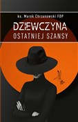 Dziewczyna... - ks. Marek Chrzanowski FDP - buch auf polnisch 