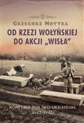 Od rzezi w... - Grzegorz Motyka - Ksiegarnia w niemczech