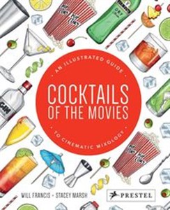 Bild von Cocktails of the Movies An Illustrated Guide to Cinematic Mixology