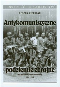 Bild von Antykomunistyczne podziemie zbrojne na terenie Inspektoratu Puławy 1944-1956