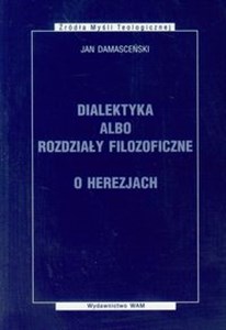 Obrazek Dialektyka albo rozdziały filozoficzne O herezjach