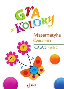 Obrazek Gra w kolory SP 3 Matematyka św cz.2 + zakładka