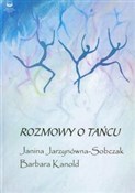 Zobacz : Rozmowy o ... - Janina Jarzynówna-Sobczak, Barbara Kanold