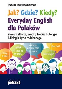 Bild von Jak? Gdzie? Kiedy? Everyday English dla Polaków