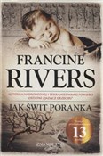 Jak świt p... - Francine Rivers - buch auf polnisch 