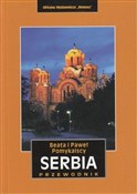 Serbia. Pr... - Paweł Pomykalski, Beata Pomykalska -  fremdsprachige bücher polnisch 