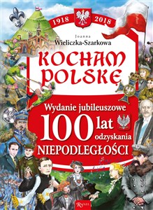 Bild von Kocham Polskę Kocham Polskę Wydanie Jubileuszowe 100 lat odzyskania niepodległości
