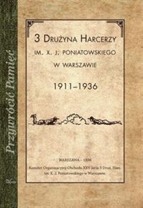 Obrazek 3 Drużyna harcerzy im. X. J. Poniatowskiego w Warszawie 1911-1936