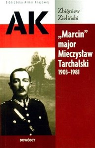 Obrazek Marcin major Mieczysław Tarchalski 1903-1981
