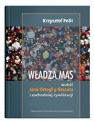 Polska książka : Władza mas... - Krzysztof Polit