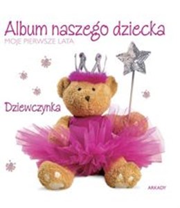 Obrazek Album naszego dziecka Dziewczynka Moje pierwsze lata